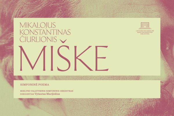 Perleistas pirmasis lietuviškos simfoninės muzikos įrašas – M. K. Čiurlionio „Miške“