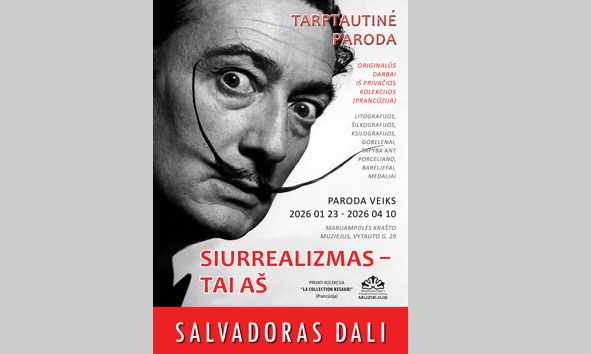 Originalių Salvadoro Dali darbų paroda „Siurrealizmas – tai aš!“ Marijampolėje